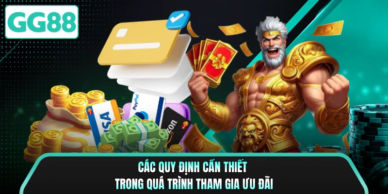Các quy định cần thiết trong quá trình tham gia ưu đãi