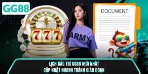 Lịch Bảo Trì GG88 Mới Nhất - Cập Nhật Nhanh Tránh Gián Đoạn