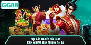 Mẹo Săn Khuyến Mãi GG88 - Kinh Nghiệm Nhận Thưởng Tối Đa