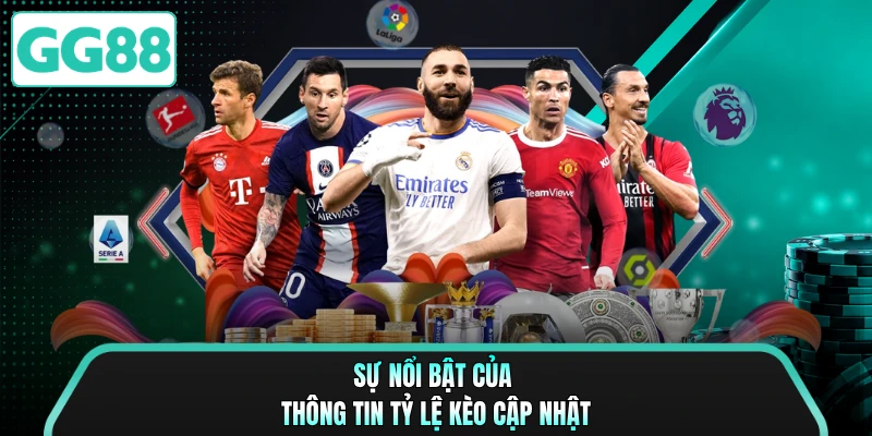 Sự nổi bật của thông tin tỷ lệ kèo cập nhật